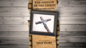 The true story of The Passion of The Christ