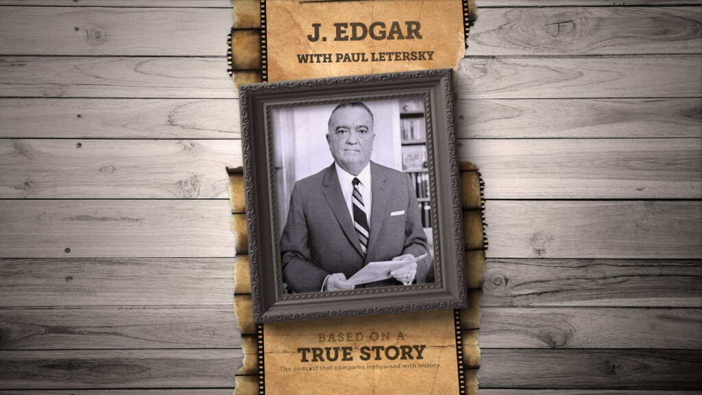 The true story of J. Edgar Hoover