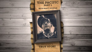 The true story behind The Pacific (Part 1)