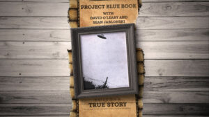 Project Blue Book with David O'Leary and Sean Jablonski